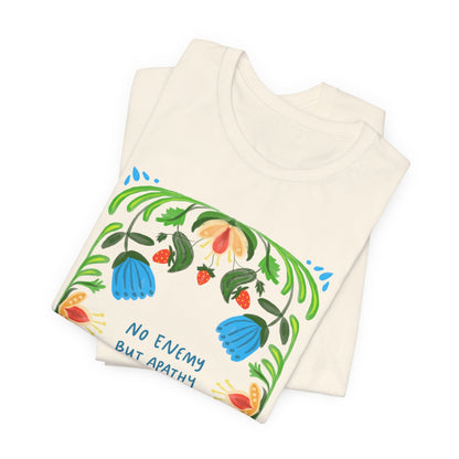 Unisex Jersey Short Sleeve Tee - No Enemy But Apathy
