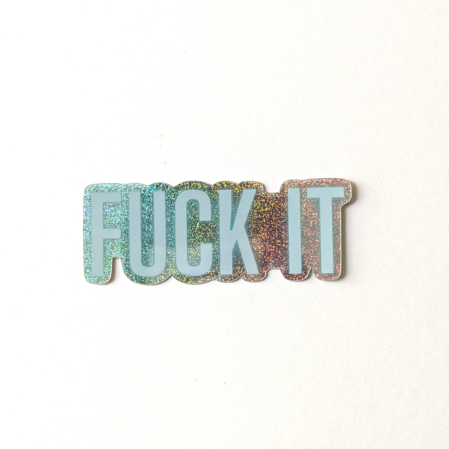 Fuck It Sticker image 0