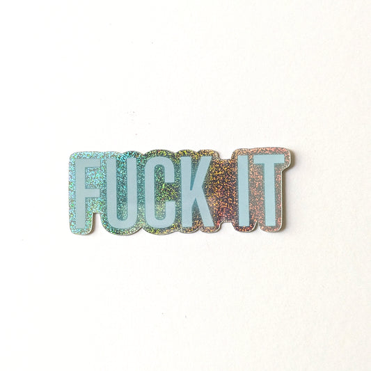 Fuck It Sticker image 0