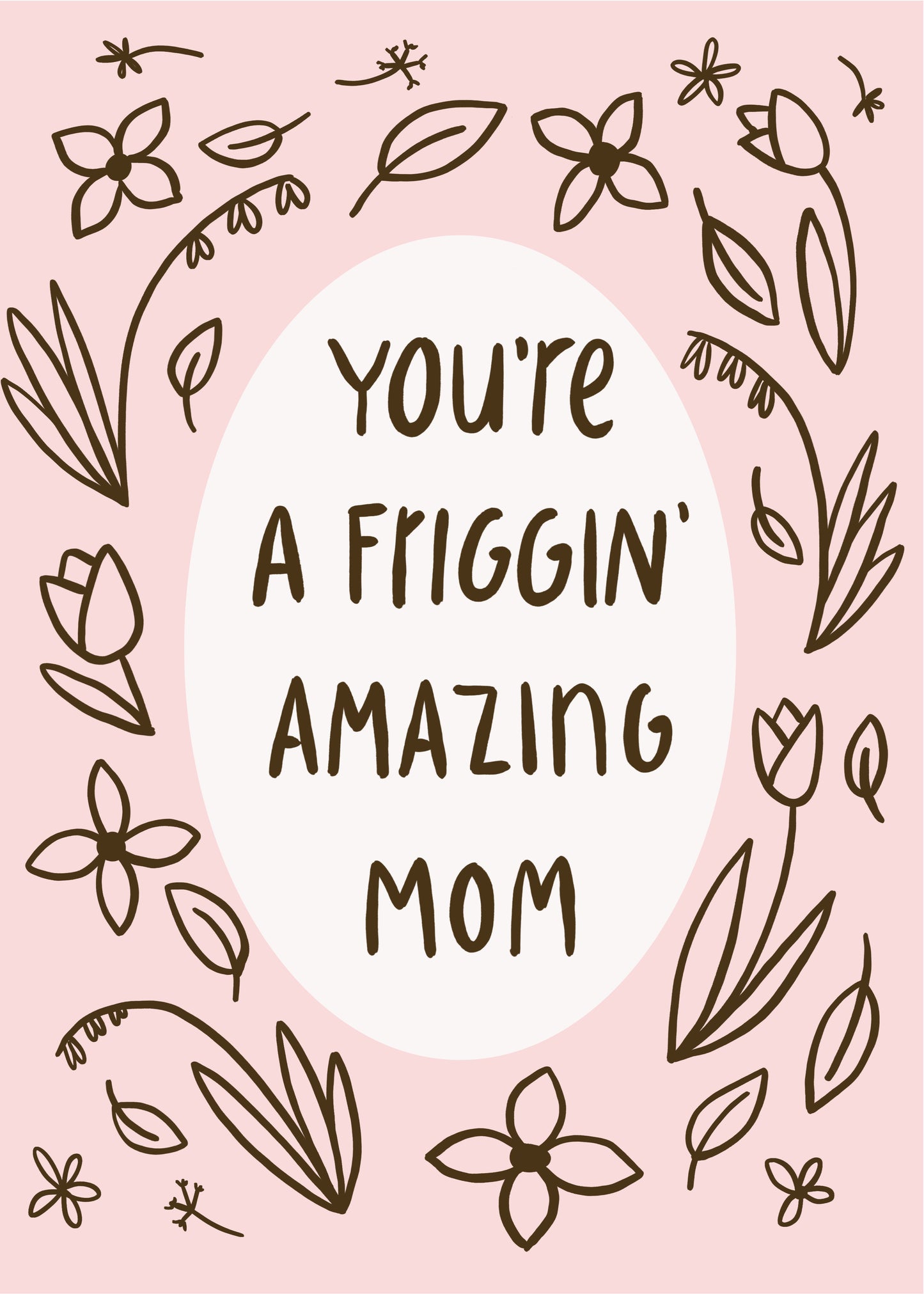 Friggin Amazing Mom Encouragement Card image 0