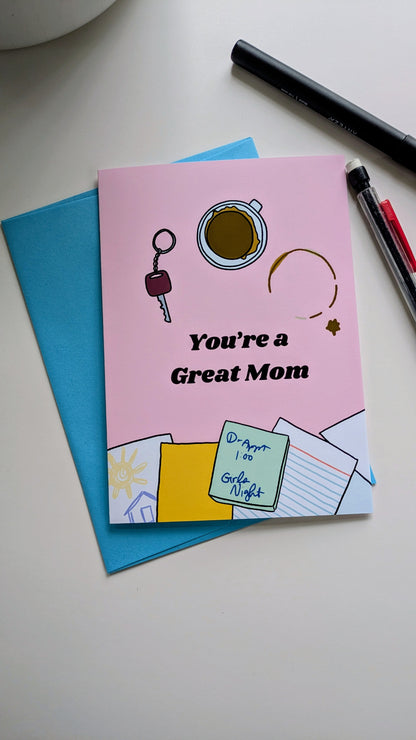 You're a Great Mom Greeting Card