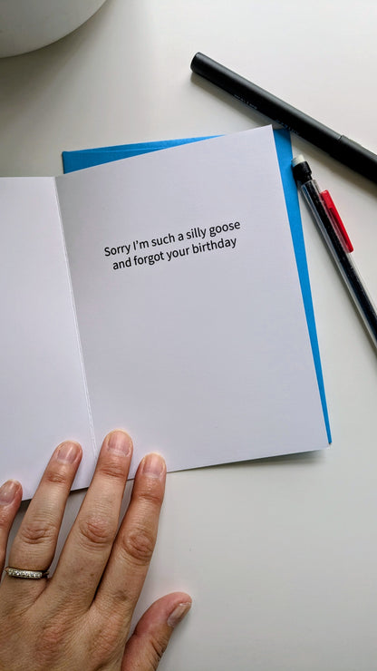 Silly Goose Forgotten Birthday Card